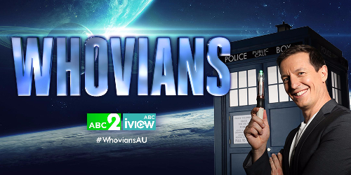 April 2017 - Whovians ep 3 Guest (ABC 2 TV Australia)
