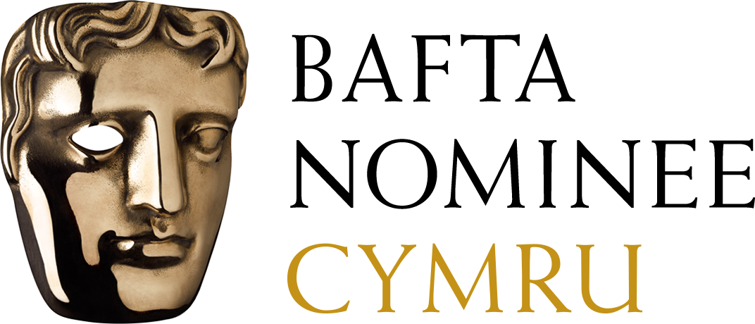 BAFTA CYMRU Award Nominee - Sept 2024